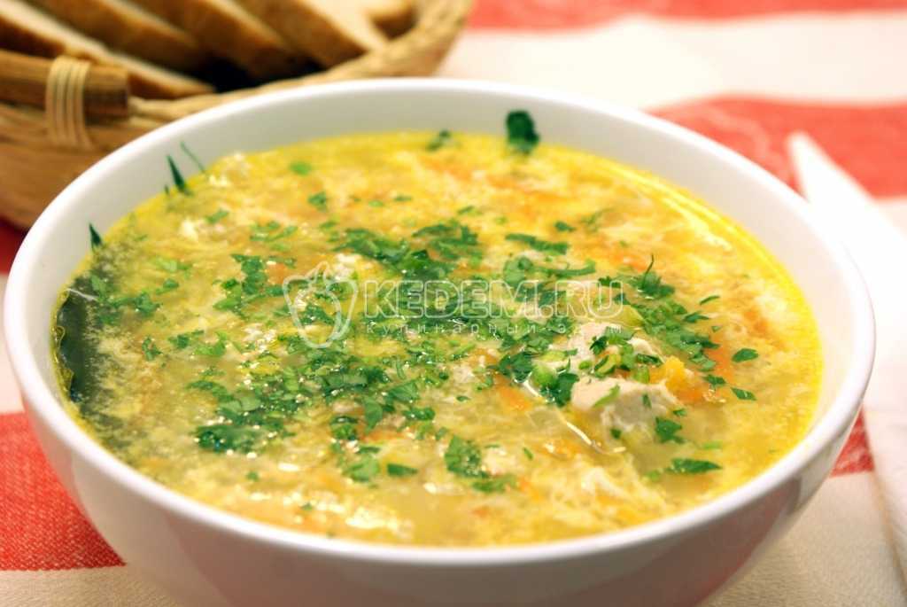 Куриный суп: 15 рецептов на любой вкус | волшебная eда.ру