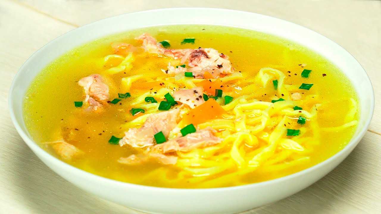 Суп-лапша - как вкусно приготовить по пошаговым рецептам с фото